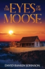 Image for In The Eyes of The Moose