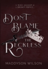 Image for Don&#39;t Blame the Reckless