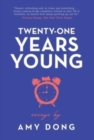 Image for Twenty-One Years Young : Essays