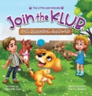 Image for Join the K.L.U.B. - No Bullying Allowed