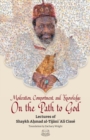 Image for Moderation, Comportment and Knowledge On the Path to God