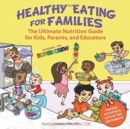 Image for Healthy Eating for Families : Starring the Super Crew