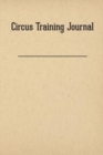 Image for Circus Training Journal