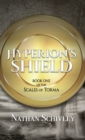 Image for Hyperion&#39;s Shield : Book One of the Scales of Torma