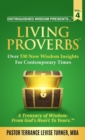 Image for Distinguished Wisdom Presents . . . &quot;Living Proverbs&quot;-Vol. 4 : Over 530 New Wisdom Insights For Contemporary Times