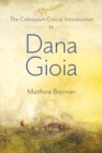 Image for The Colosseum Critical Introduction to Dana Gioia