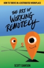 Image for The Art of Working Remotely