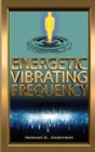 Image for Energetic Vibrating Frequency