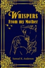 Image for Whispers from My Mother