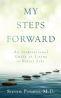 Image for My Steps Forward: An Inspirational Guide to Living a Better Life