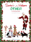 Image for Santa&#39;s OTHER Helpers : A Christmas Book