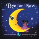 Image for Bye for Now
