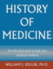 Image for History of Medicine for the First and Second Year Medical Student