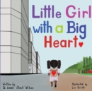 Image for Little Girl with a Big Heart