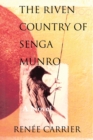 Image for The Riven Country of Senga Munro