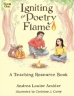 Image for Igniting the Poetry Flame : A Teaching Resource Book
