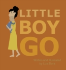Image for Little Boy Go