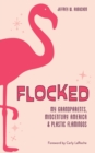 Image for Flocked : My Grandparents, Midcentury America &amp; Plastic Flamingos