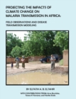 Image for Projecting the Impacts of Climate Change on Malaria Transmission in Africa