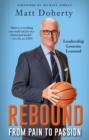 Image for Rebound  : from pain to passion - leadership lessons learned