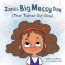Image for Zara&#39;S Big Messy Day (That Turned out Okay)