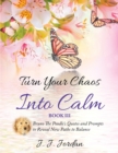 Image for Turn Your Chaos Into Calm