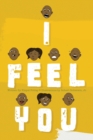 Image for I Feel You