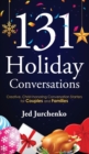 Image for 131 Holiday Conversations : Creative, Christ-honoring Conversation Starters for Couples and Families