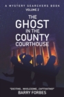 Image for The Ghost in the County Courthouse