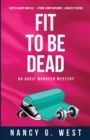 Image for Fit to Be Dead : An Aggie Mundeen Mystery