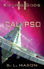 Image for Calypso : An Alternate History Space Opera of Greek Mythology. Dreams can come true, and become a race against the nightmare.