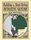 Image for Building the Steel String Acoustic Guitar
