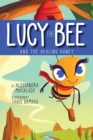 Image for Lucy the Bee and the Healing Honey