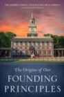 Image for The Origins of Our Founding Principles