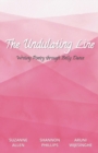 Image for The Undulating Line : Writing Poetry through Belly Dance