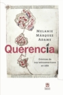 Image for Querencia : Cronicas de una latinoamericana en USA