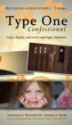 Image for Type One Confessional : God, a Pastor, and a Girl with Type 1 Diabetes