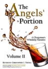 Image for The Angels&#39; Portion : A Clergyman&#39;s Whisk(e)y Narrative, Volume 2