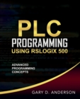 Image for PLC Programming Using RSLogix 500 : Advanced Programming Concepts