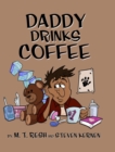 Image for Daddy Drinks Coffee