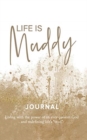 Image for Life is Muddy Journal