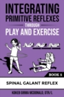 Image for Integrating Primitive Reflexes Through Play and Exercise #5