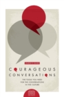 Image for Courageous Conversations (Leader&#39;s Guide) : The Tools You Need For the Conversations in the Culture
