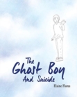 Image for The Ghost Boy And Suicide