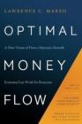 Image for Optimal mony flow  : a new vision of how a dynamic growth economy can work for everyone