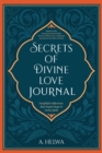 Image for Secrets of Divine Love Journal : Insightful Reflections that Inspire Hope and Revive Faith