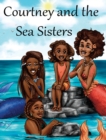 Image for Courtney and the Sea Sisters