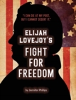 Image for Elijah Lovejoy&#39;s Fight for Freedom