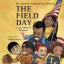 Image for Mr. Shipman&#39;s Kindergarten Chronicles : The Field Day