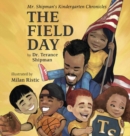 Image for Mr. Shipman&#39;s Kindergarten Chronicles : The Field Day